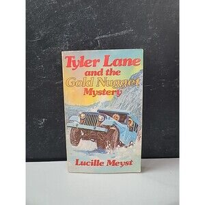 Tyler Lane And The Gold Nugget Mystery By Lucille Meyst Paperback